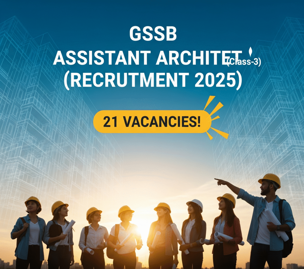 GSSSB Assistant Architect (Class-3) Recruitment 2025 Selection Process